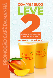 Promoção Café da Manha Suco Bagaço